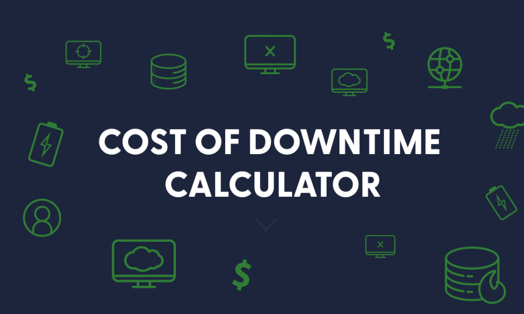 Calculating the Cost of Downtime