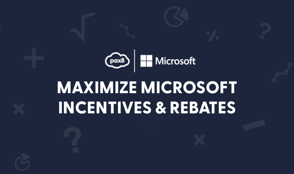 Microsoft incentives and rebates