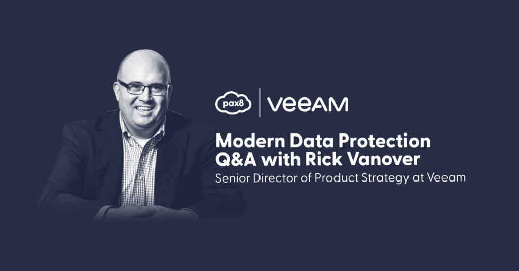 Modern Data Protection Q&A with Rick Vanover, Senior Direct of Product Strategy at Veeam