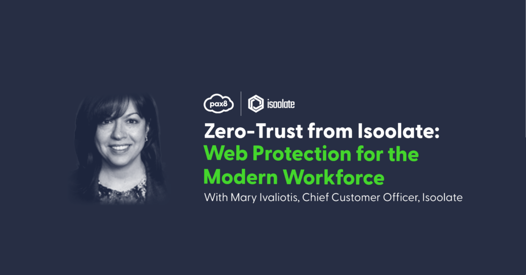 Zero-Trust From Isoolate: Web Protection from the Modern Workforce