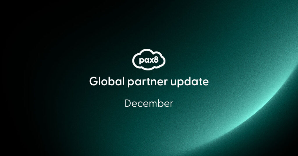 Pax8 global partner update for December
