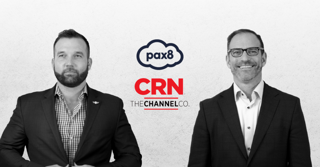 CRN and the Channel Co. recognize Ryan Walsh and Nick Heddy from Pax8 as 2020 CRN Channel Chiefs
